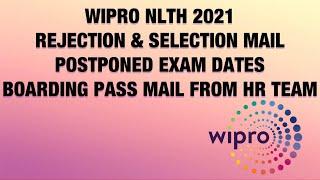 MUST WATCH - WIPRO NLTH 2021 UPDATE - REJECTION MAIL SELECTION MAIL HOW TO DOWNLOAD BOARDING PASS