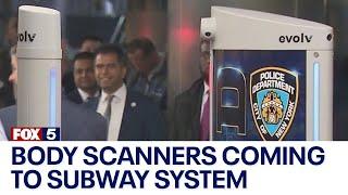 Body scanners coming to subway system