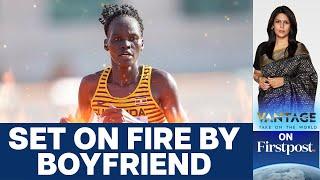 Ugandan Olympian Dies After Boyfriend Sets Her on Fire  Vantage with Palki Sharma