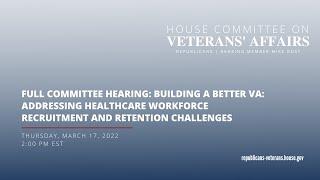 Full Committee Hearing  Building a Better VA