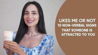 SIGNS OF ATTRACTION 10 Body Language Signs That Someone Is Attracted To You