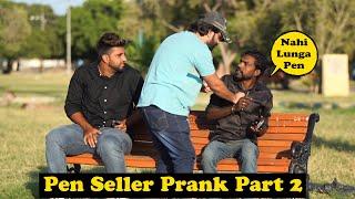 Pen Seller Prank Part 2  Pranks In Pakistan  Humanitarians