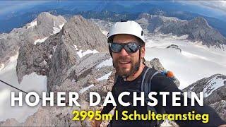 Hoher Dachstein  Schulteranstieg & Randkluftsteig 2.995m