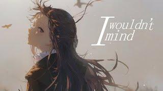 Nightcore - I Wouldnt Mind Remix  merrily we fall out of line out of line 