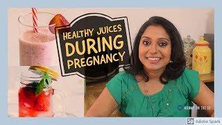 How to Make Healthy Juice Recipes  During pregnancy DietAparna Pillai RecipesMommy on the go