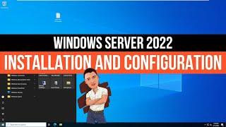 Windows Server 2022 installation and configuration