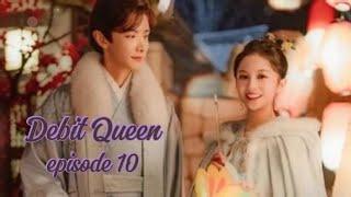 Debit Queen  episode 10  sub indo