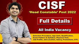 CISF Head Constable Ministerial Recruitment 2022  Group C Post  Full Details