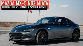 Why Miata Is Always The Answer - My MX-5 Miata ND2 10000KM Review