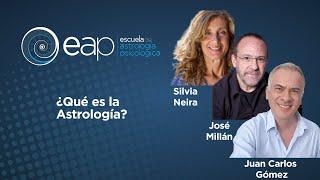 ¿Qué es la Astrología?  con Silvia Neira y José Millán