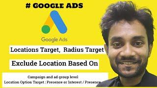 Google Ads Locations Target Radius Target And Exclude Location Based On Campaign And Ad Group Level