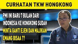 PMI INI BARU 7 BULAN DARI INDONESIA KE HONGKONG SUDAH MINTA GANTI EJEN DAN MAJIKAN EMANG BISAA ⁉️