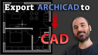 Export from Archicad to CAD Tutorial