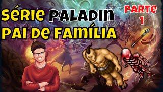 Série Paladin Pai de Família Part 1 - Tibia