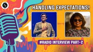 Handling Expectations #RadioInterview #Part2