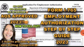 HOW TO FILL OUT FORM I-765 APPLICATION FOR EMPLOYMENT AUTHORIZATION 2023  STEP BY STEP GUIDE 2023