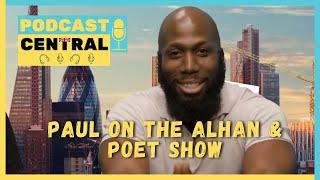 Paul Bridges didnt understand The Alhan & Poet Show