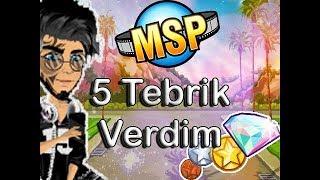 MSPde İLK 5 KİŞİYE TEBRİK ATTIM