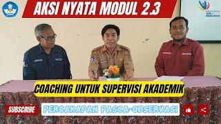 Aksi Nyata Modul 2.3 Coaching Untuk Supervisi Akademik