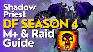 Shadow Priest Season 4 Beginner Guide for Raid & M+  Dragonflight 10.2.6