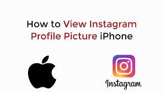 How to View Instagram Profile Picture on iPhone 2020