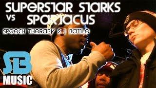 Spartacus vs Superstar Starks  Speech Therapy 2   Rap Battle