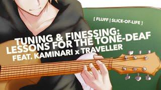 TUNING & FINESSING LESSONS FOR THE TONE-DEAF  2nd Gen feat. Denki Kaminari x Traveller  Fluff 