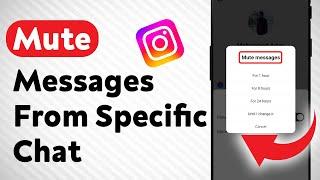 How To Mute Messages From Specific Chat on Instagram Updated