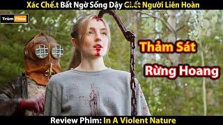 Review Phim Xác Chế.t Bất Ngờ Sống Dậy Gây Ra Vụ Thảm Sát Kinh Hoàng  Trùm Phim Review