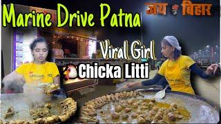 Patna Marine Drive street Food lFamous chicka Litti viral chicka litti nepali girl patna #patna