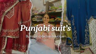 New Punjabi Royal Suits #2024   Suits by ROYAL COLLECTION BOUTIQE Patiala 