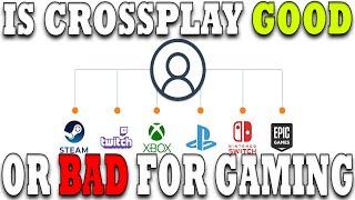 Is Crossplay Good Or Bad For Gaming? I Know Where I Stand.