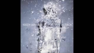 Massive Attack - 100th Window Fixed