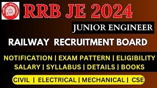 RRB JE 2024  Junior Engineer  Notification  Exam Pattern  Syllabus  Complete Details #rrb #je