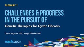 CF Foundation  Challenges & Progress in the Pursuit of Genetic Therapies for Cystic Fibrosis