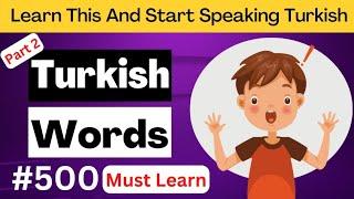 500 Turkish Words for Beginners - PART 2  Learn Turkish Animated