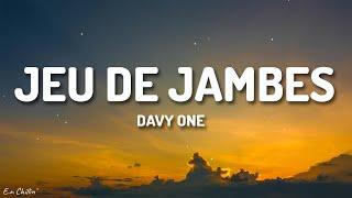 Davy One - Jeu De Jambes Paroles  Lyrics