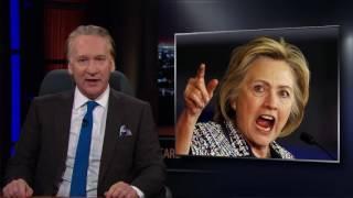 The Notorious HRC  Real Time with Bill Maher HBO