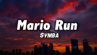 Symba - Mario Run Lyrics