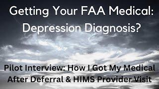 Interview How I Got My Medical After Deferral & HIMS Provider Visit Getting Your FAA Pilot Medical
