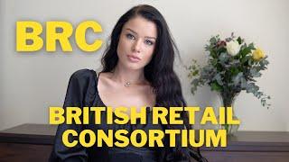 BRC  British Retail Consortium Explained