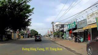 Hùng Vương TT. Trảng Bom đến vòng xoay cao tốc Long Thành Đồng Nai