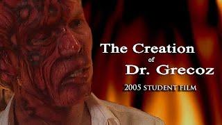 The Creation of Dr. Grecoz 2005 short film