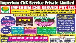 Imperium CNG Service Private Limited New Campus Placement 2024 imperium cngiti new vacancy ।