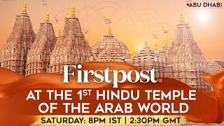 Ground Report Inside UAEs First Hindu Temple in Abu Dhabi  Firstpost Exclusive  Palki Sharma