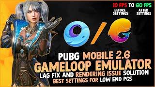 PUBG Mobile 2.6 Gameloop Emulator Lag Fix And Rendering issue Solution  Fps Drop Problem Solution