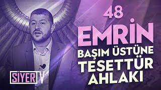 Emrin Başım Üstüne Tesettür Ahlakı  Muhammed Emin Yıldırım 48. Ders