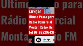 Último Prazo para Montar Radio Comercial FM