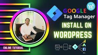 How to Install Google Tag Manager On WordPress 2023  GTM