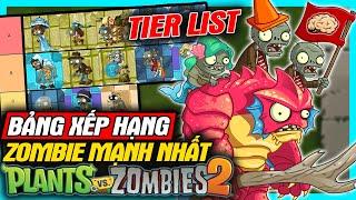 Tier List Plants Vs Zombies 2 - Bảng Xếp Hạng Zombie Mạnh Nhất  meGAME